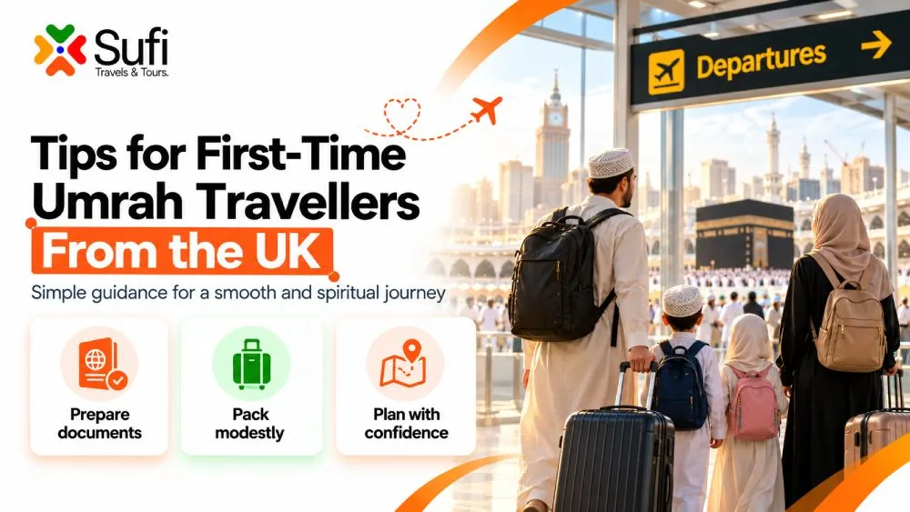 Tips for First-Time Umrah Travellers From the UK